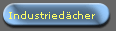 Industriedcher
